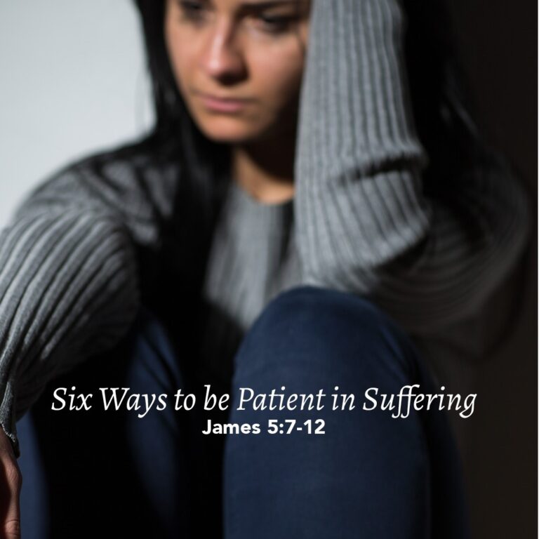 James 5 7 12 6 Ways To Be Patient In Suffering God Centered Life james-5-7-12-6-ways-to-be-patient-in-suffering-god-centered-life