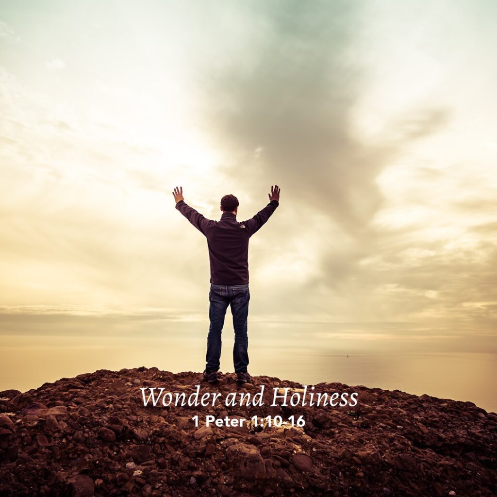 1 Peter 1 10 16 Wonder And Holiness God Centered Life 1-peter-1-10-16-wonder-and-holiness-god-centered-life
