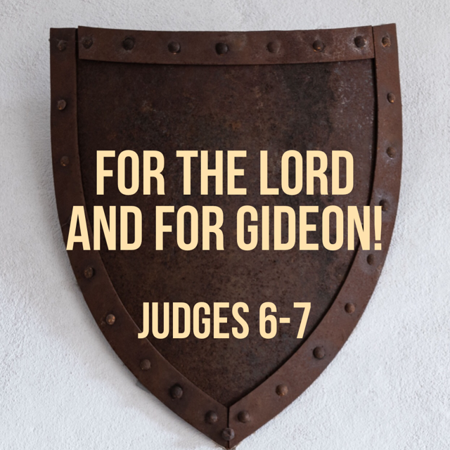 judges-6-7-for-the-lord-and-for-gideon-god-centered-life