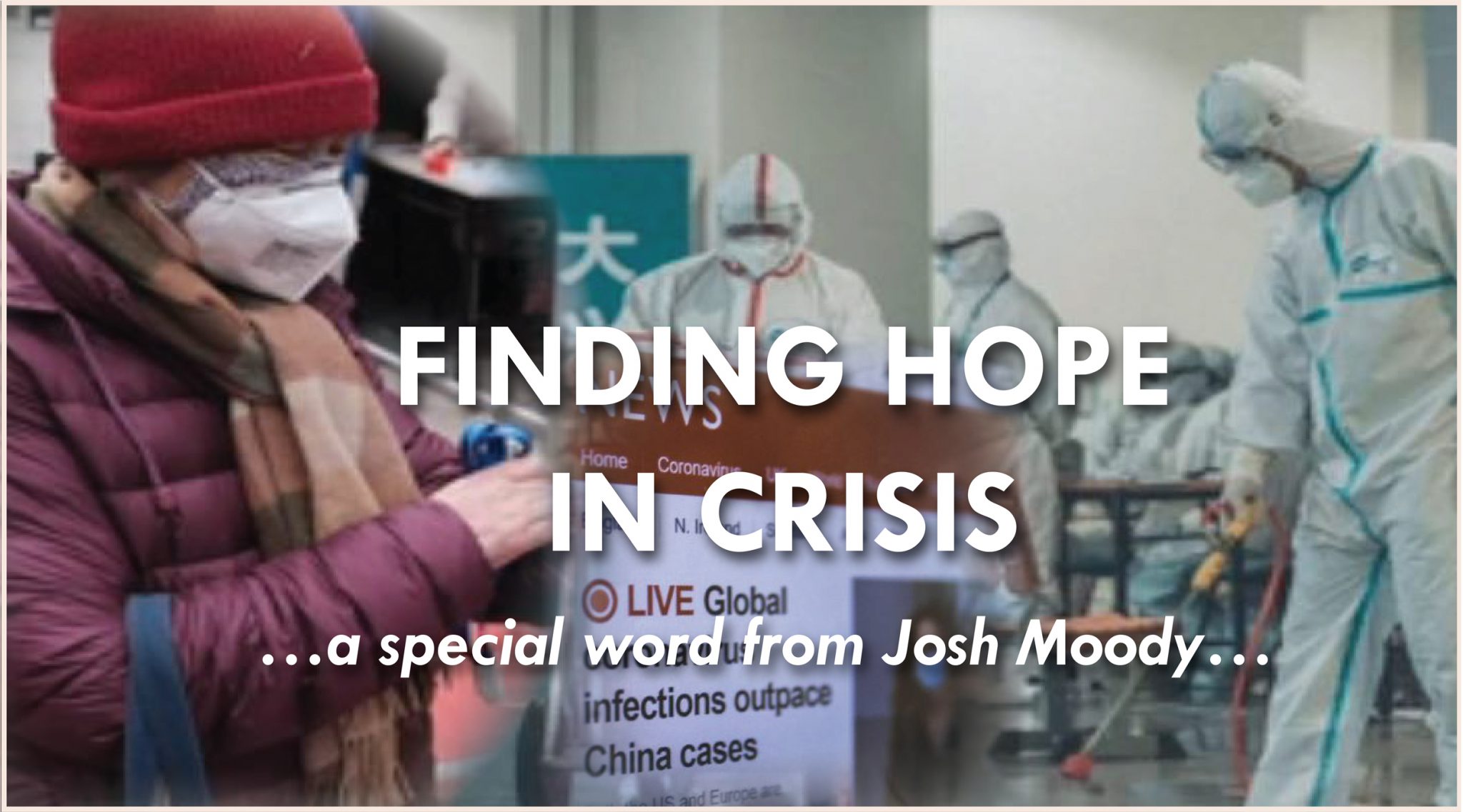 Finding Hope In Crisis – God Centered Life