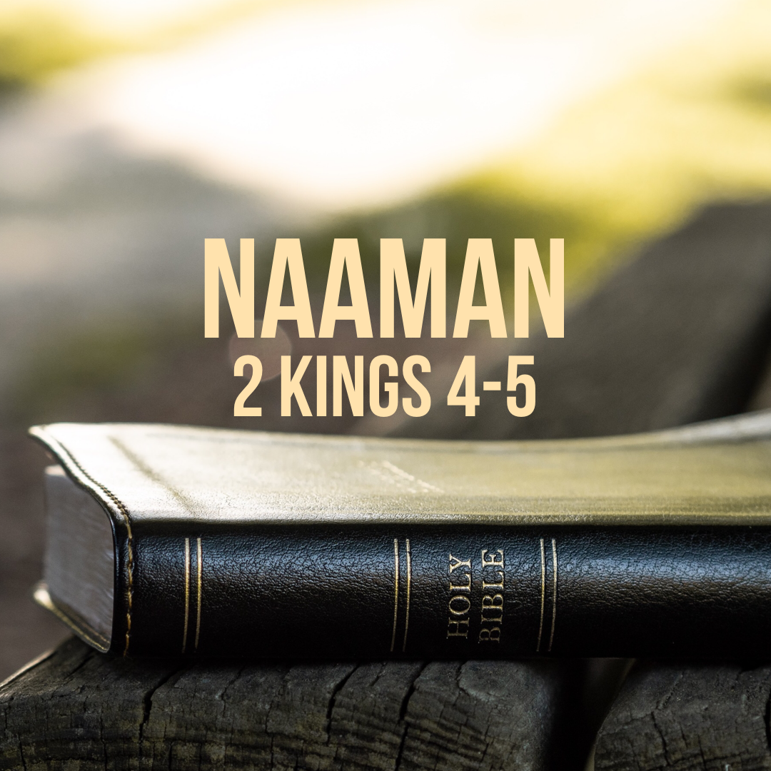 2 Kings 45 Naaman God Centered Life