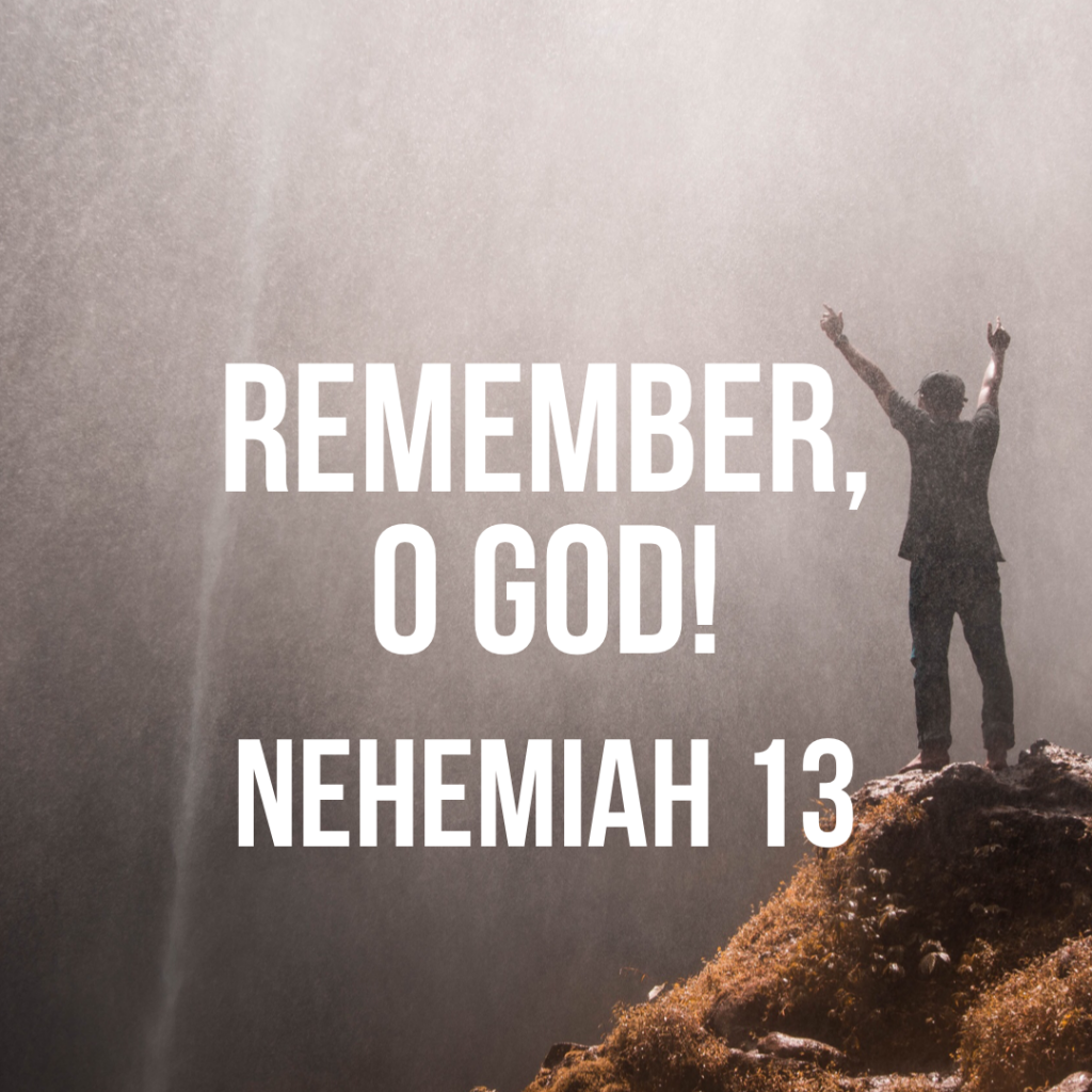 Nehemiah 13: Remember, O God! – God Centered Life