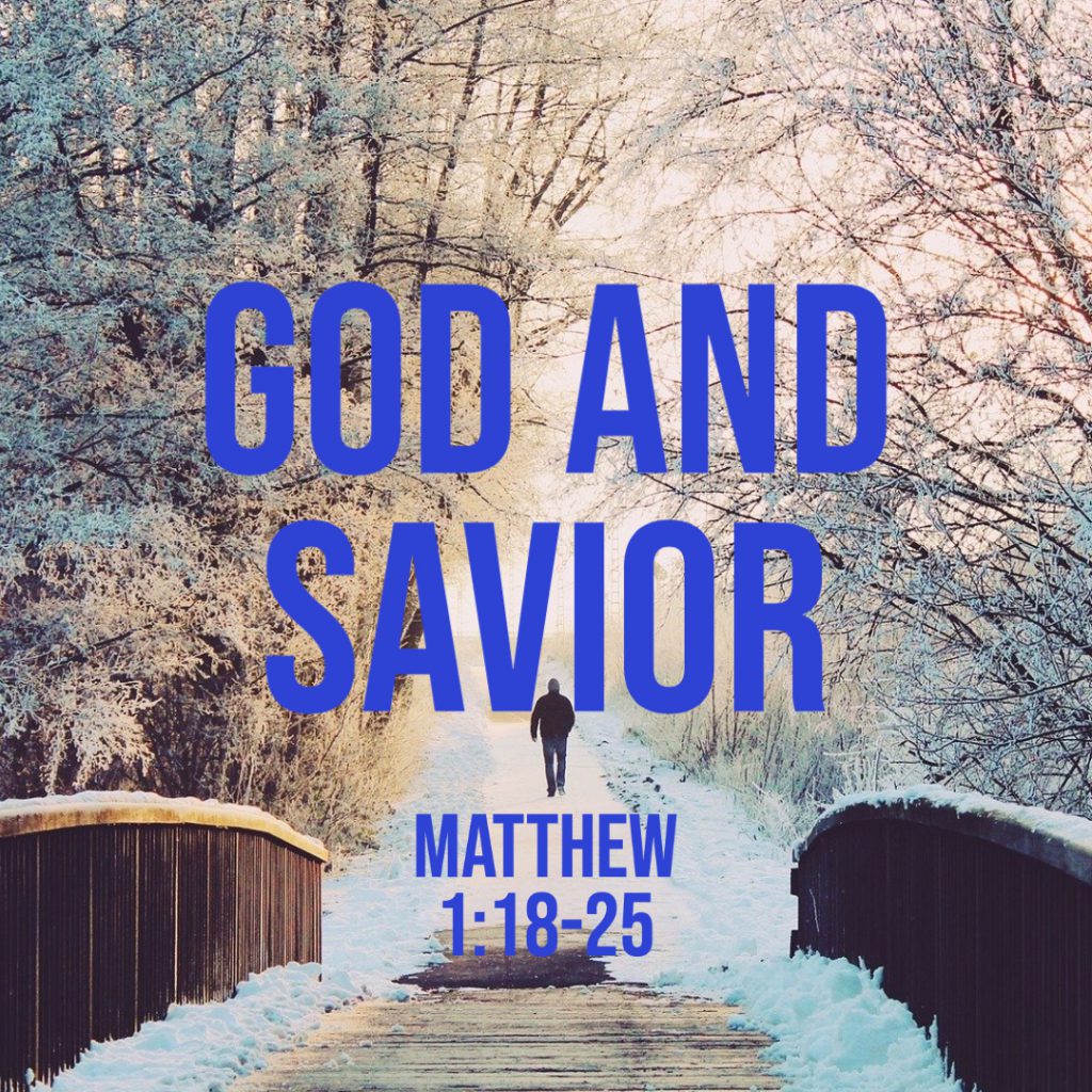 Matthew 1 18-25 God and Savior God Centered Life