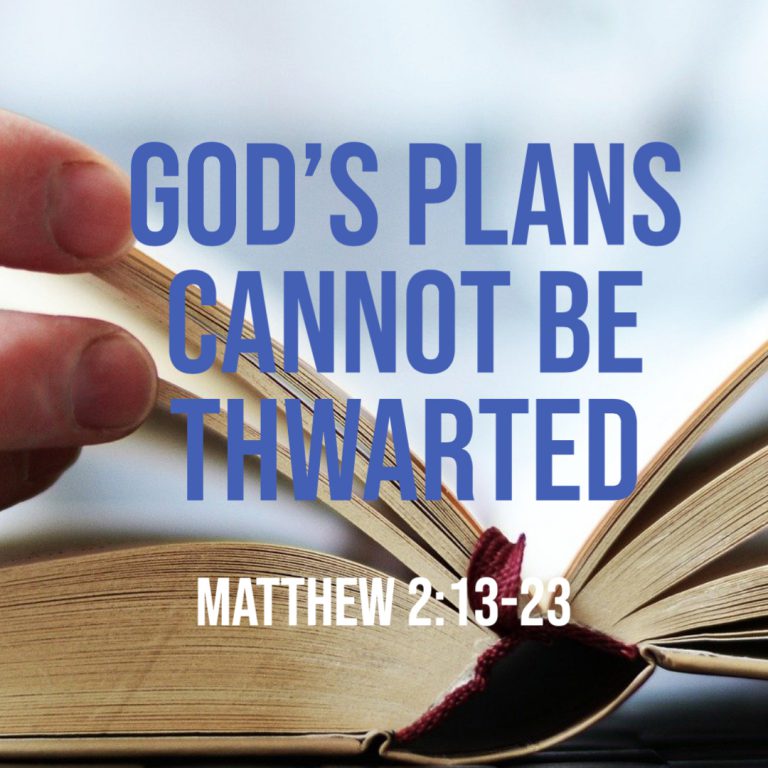 matthew-2-13-23-god-s-plans-cannot-be-thwarted-god-centered-life