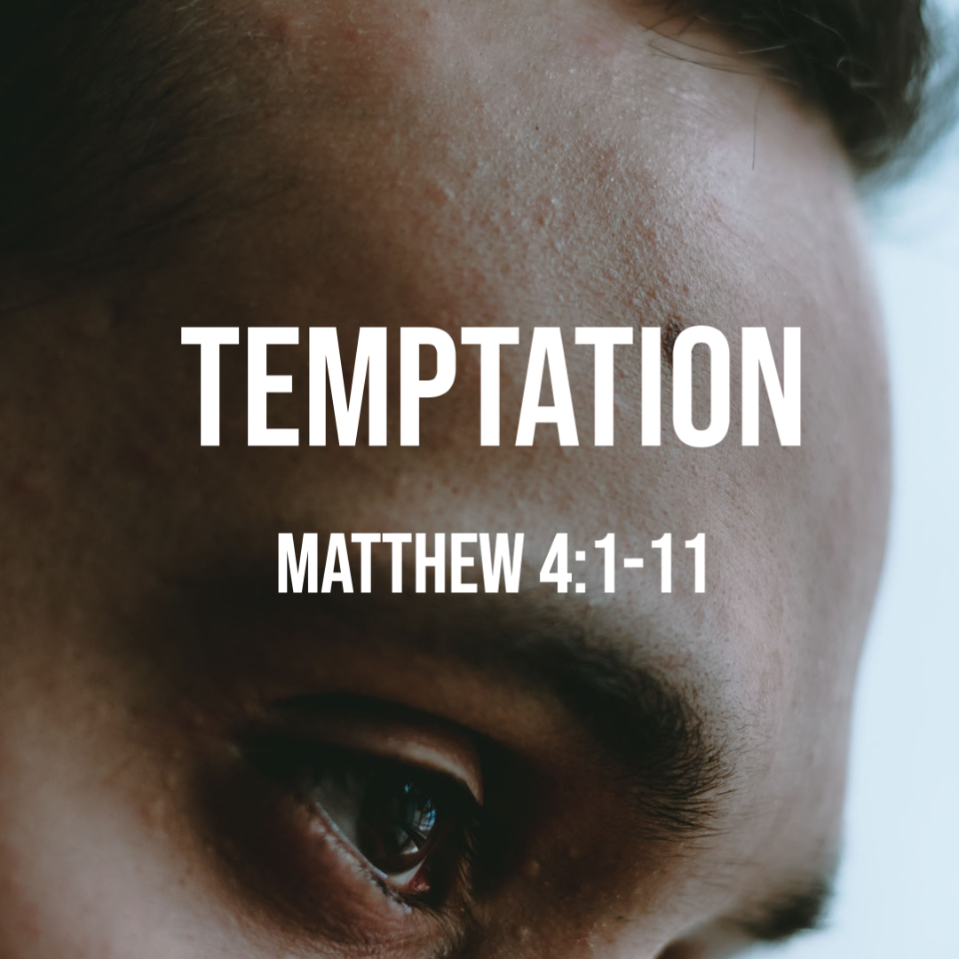 matthew-4-1-11-temptation-god-centered-life