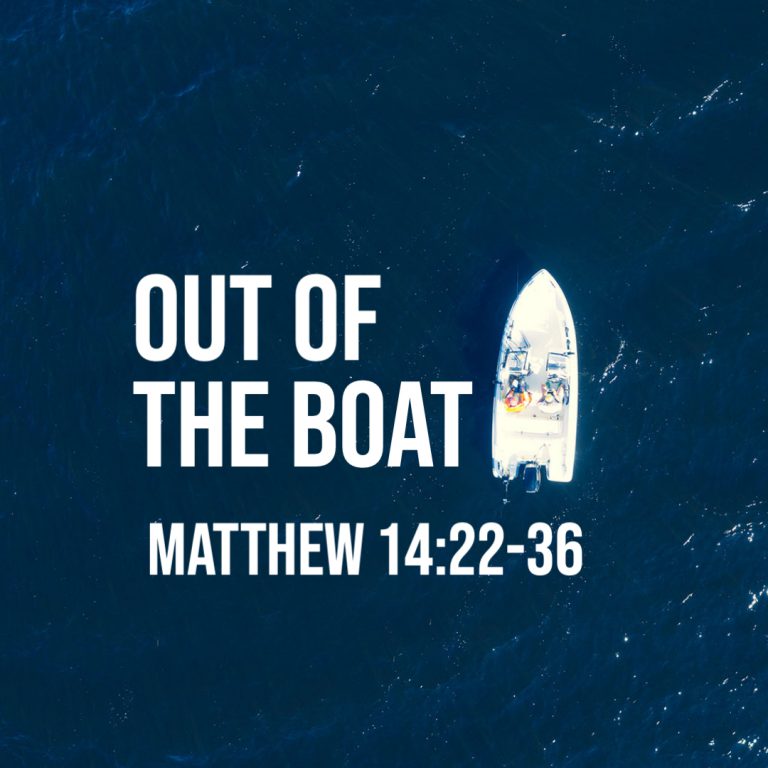 matthew-14-22-36-out-of-the-boat-god-centered-life