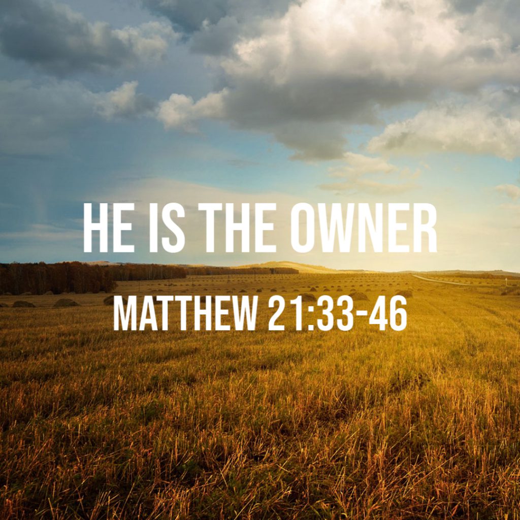 matthew-21-33-46-he-is-the-owner-god-centered-life