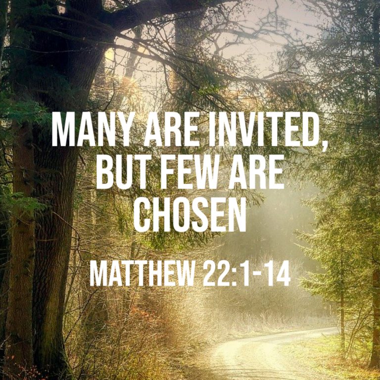 Matthew 22 1 14 Many Are Invited But Few Are Chosen God Centered Life