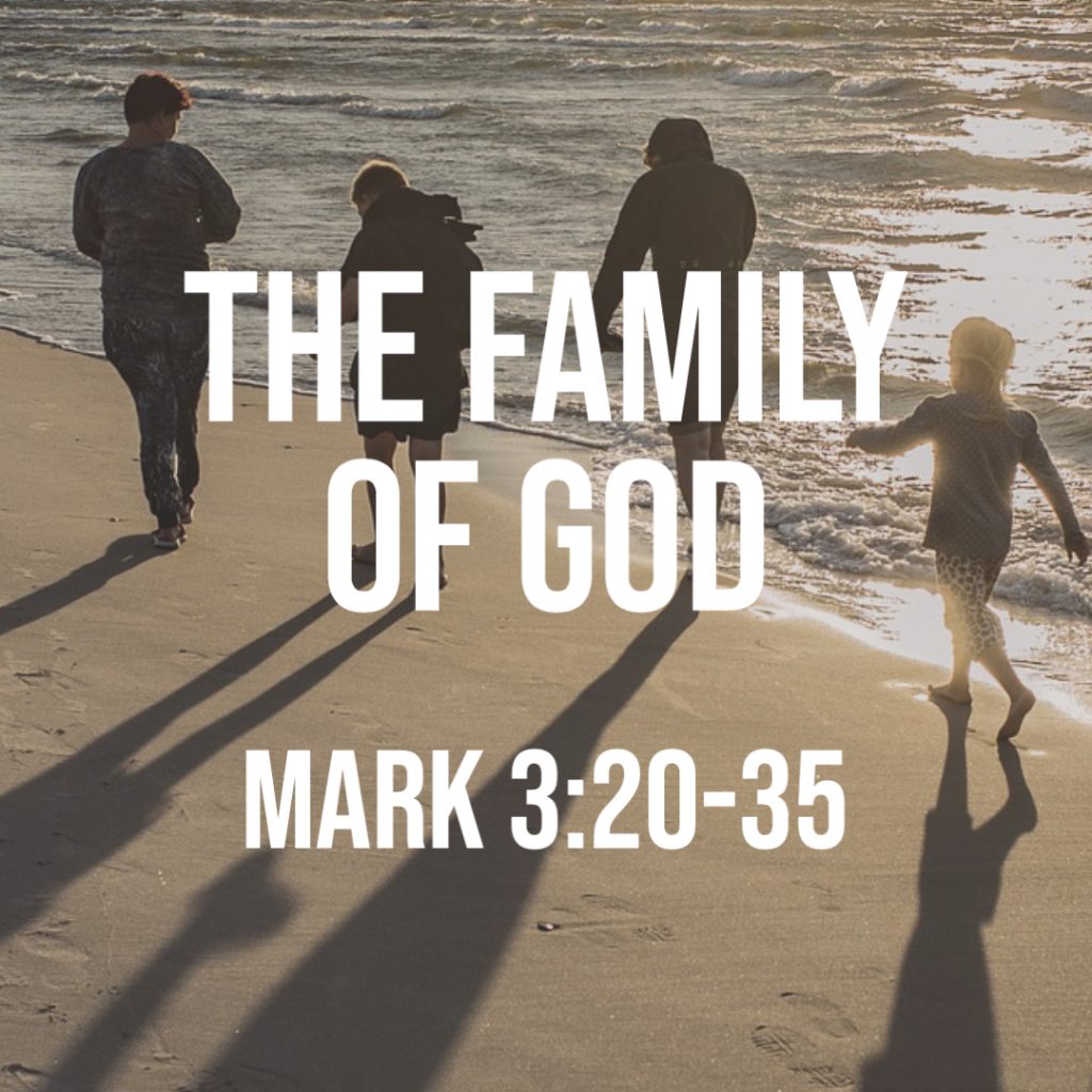 mark-3-20-35-the-family-of-god-god-centered-life