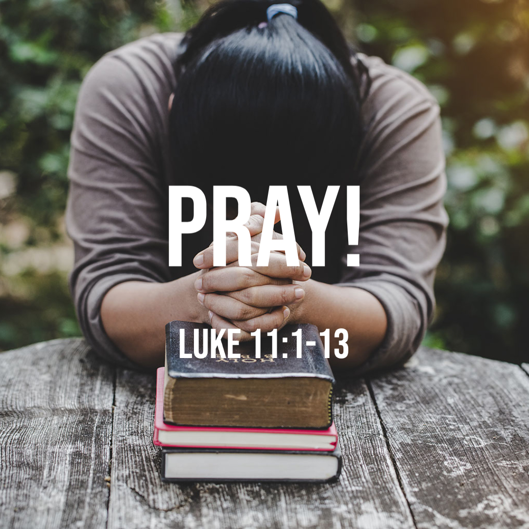 luke-11-1-13-pray-god-centered-life