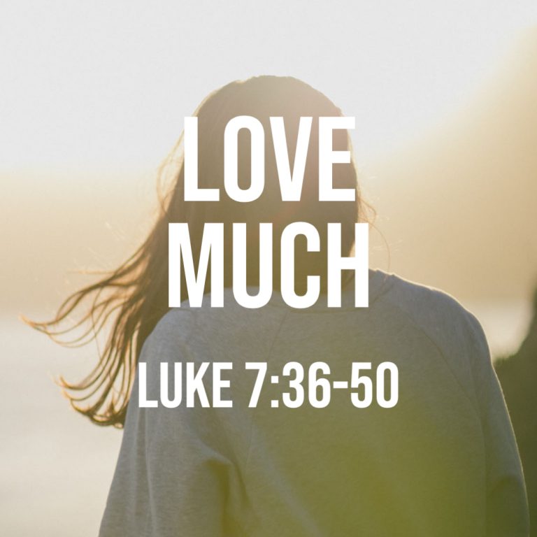 luke-7-36-50-love-much-god-centered-life