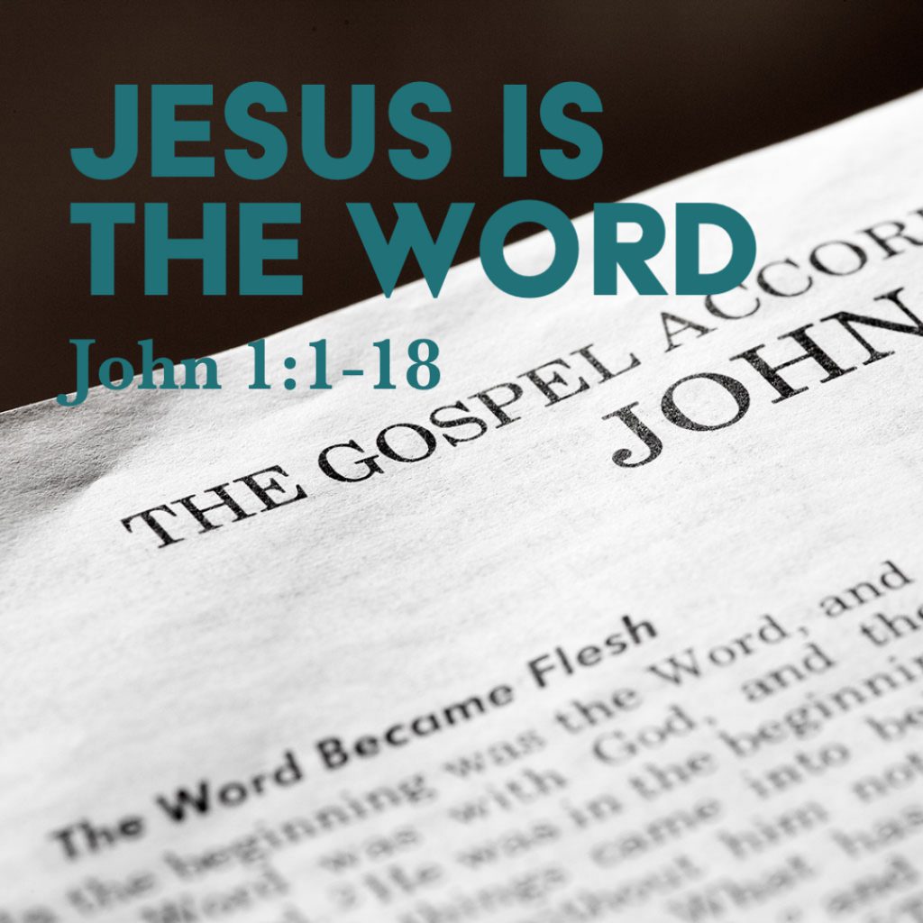 John 1:1-18: Jesus Is the Word – God Centered Life