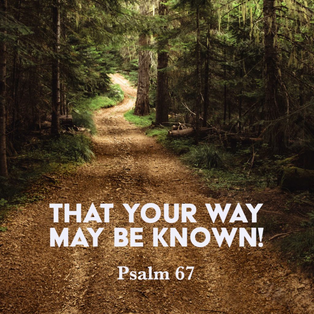 Psalm 67: That Your Way May Be Known! – God Centered Life