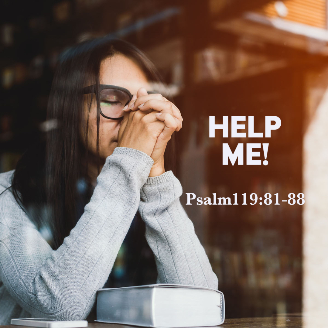 psalm-119-81-88-help-me-god-centered-life