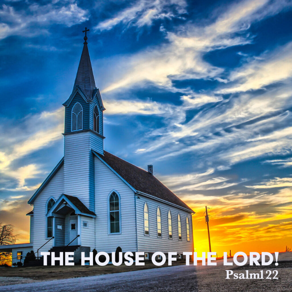 Psalm 122: The House of the Lord! – God Centered Life