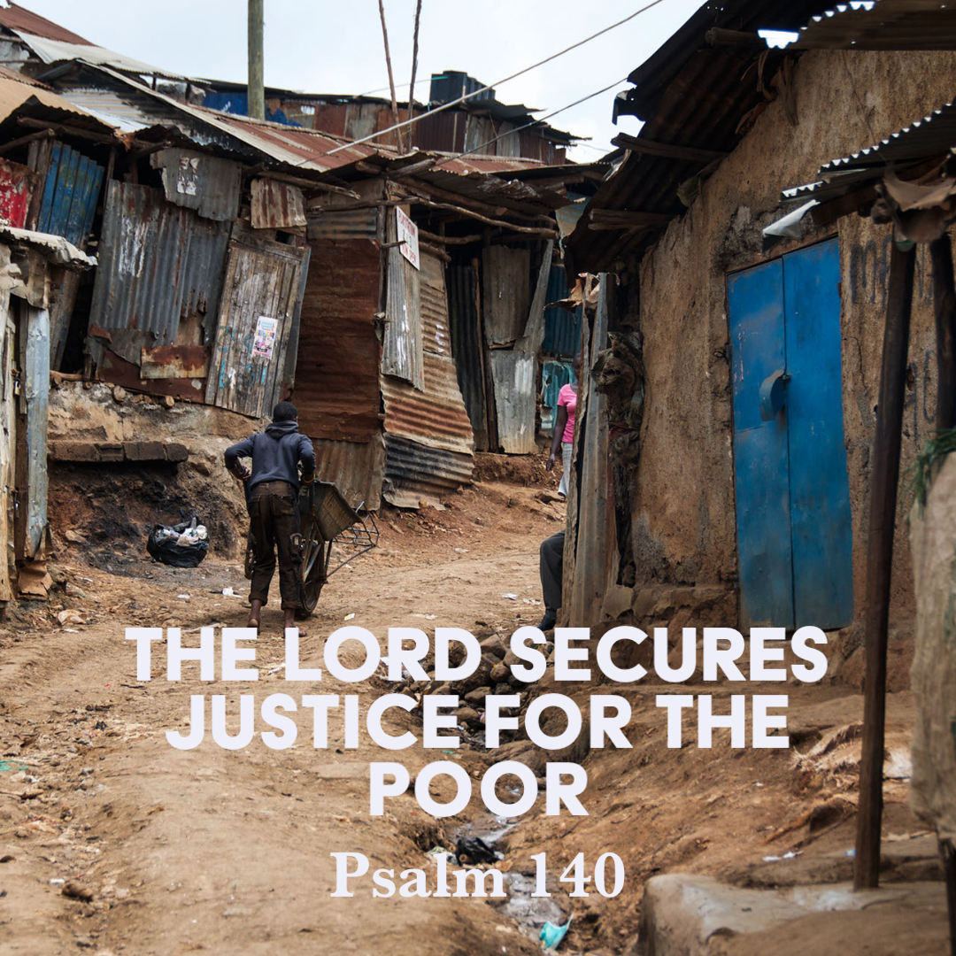 Psalm 140: The Lord Secures Justice for the Poor – God Centered Life