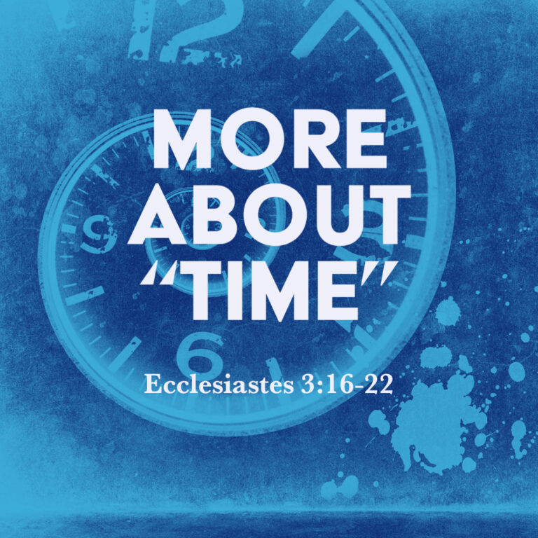 Ecclesiastes More About Time God Centered Life