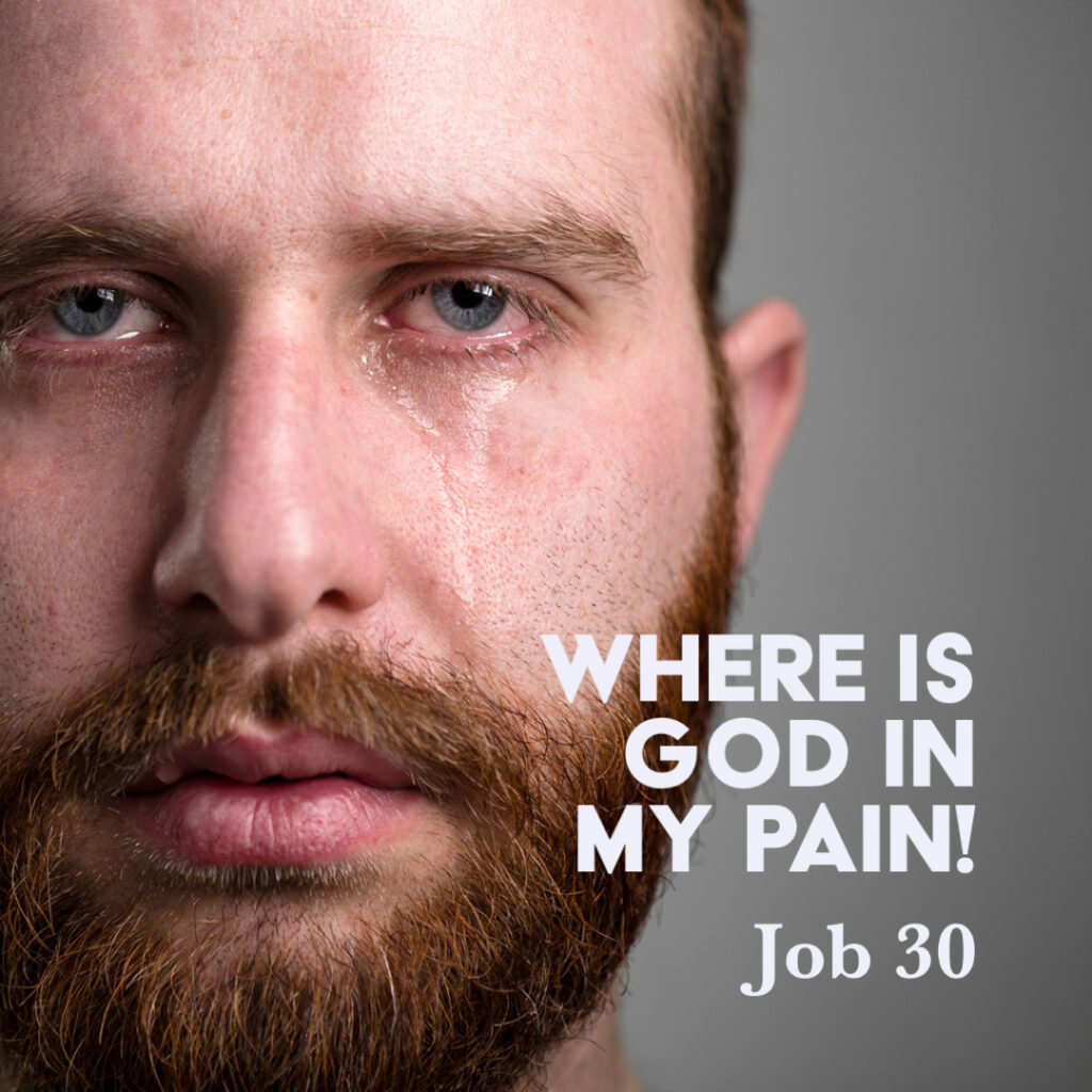 job-30-where-is-god-in-my-pain-god-centered-life