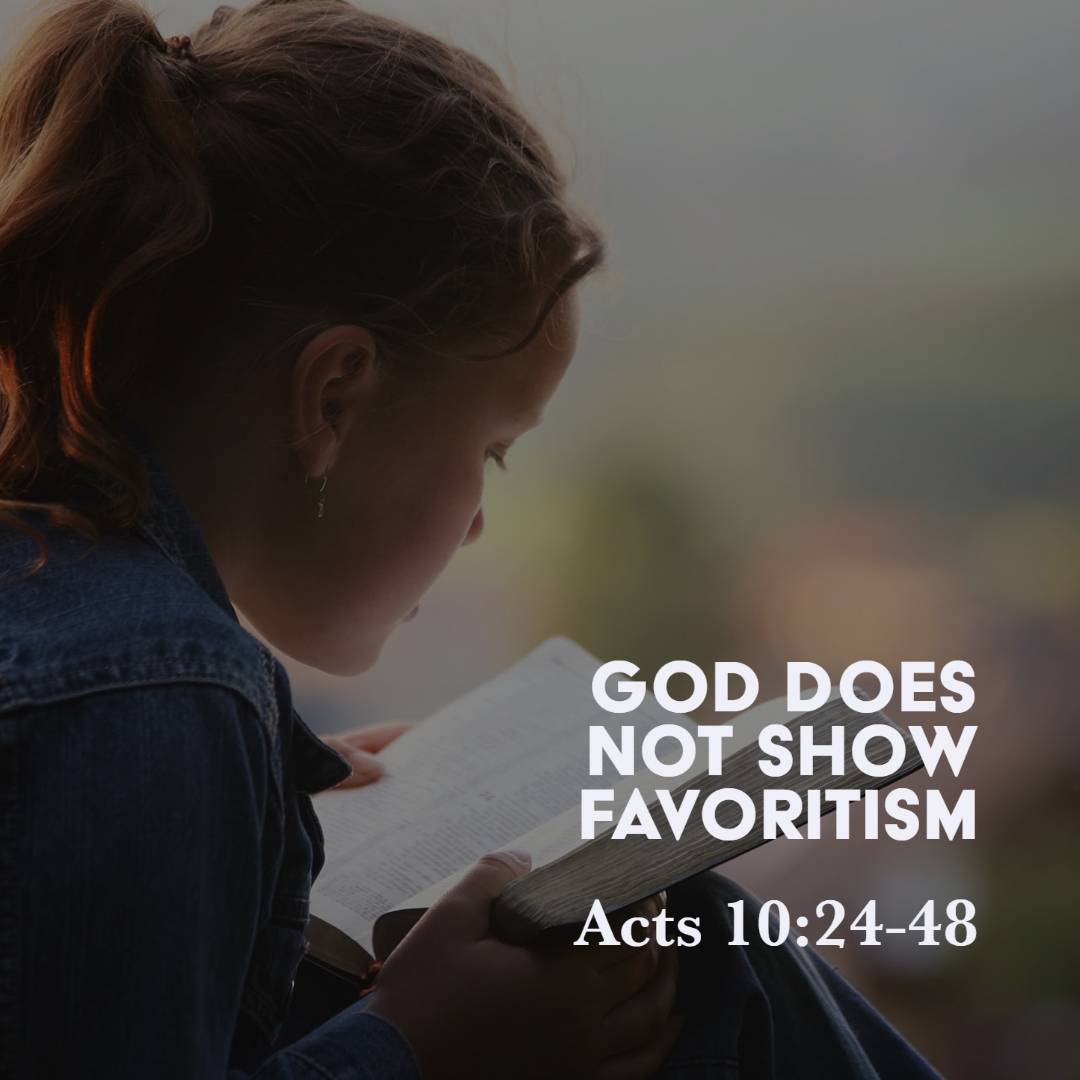 acts-10-24-48-god-does-not-show-favoritism-god-centered-life