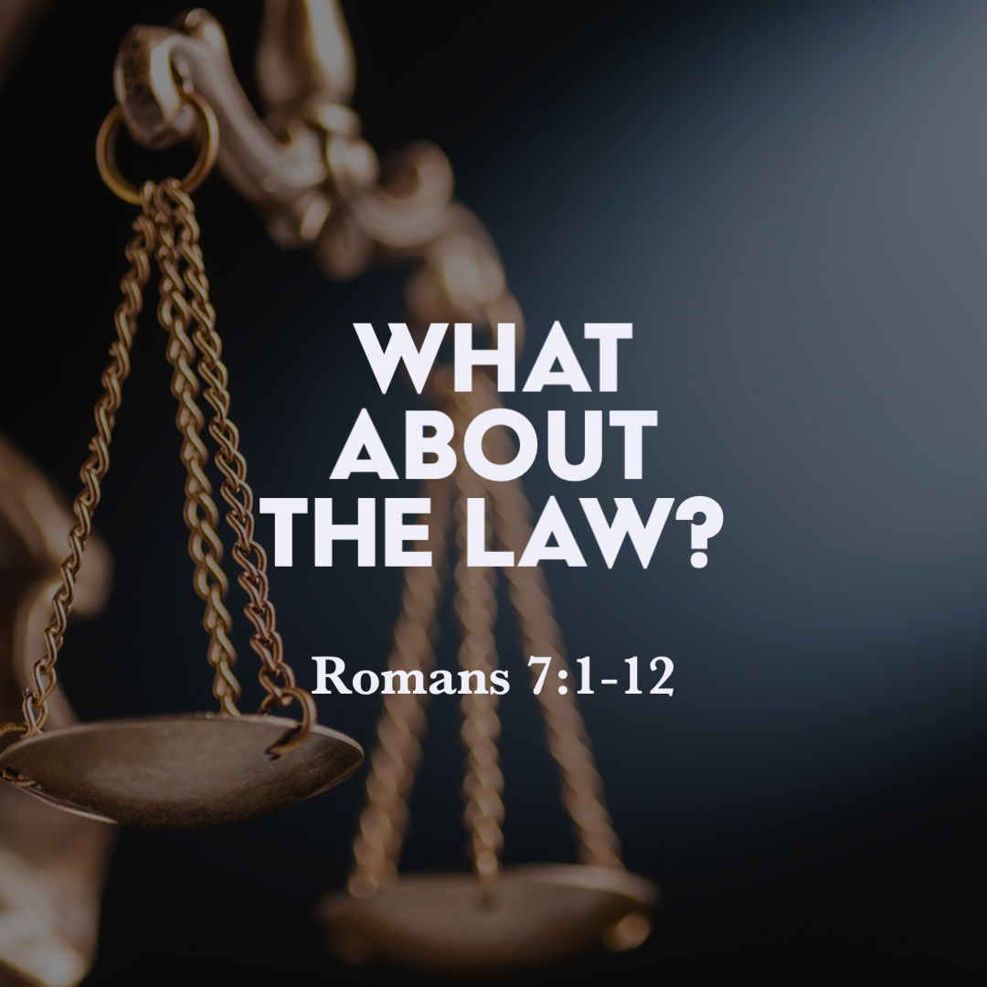 romans-7-1-12-what-about-the-law-god-centered-life