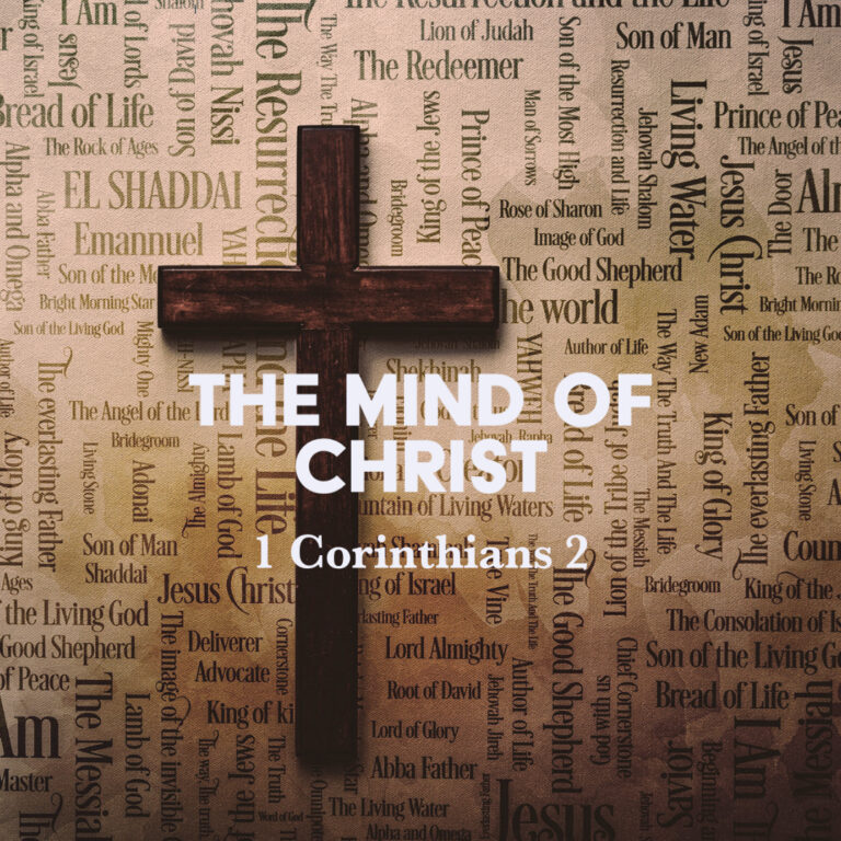 1 Corinthians 2: The Mind of Christ – God Centered Life